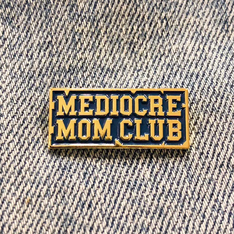 mediocre mom club enamel pin Homework Brand